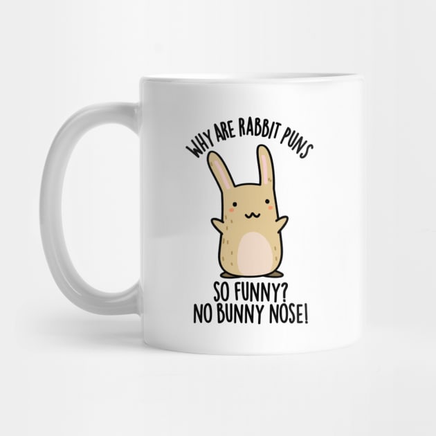 No Bunny Nose Funny Rabbit Puns by punnybone